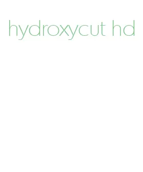 hydroxycut hd