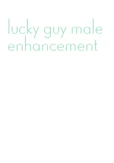 lucky guy male enhancement