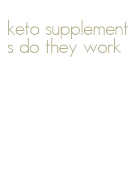 keto supplements do they work