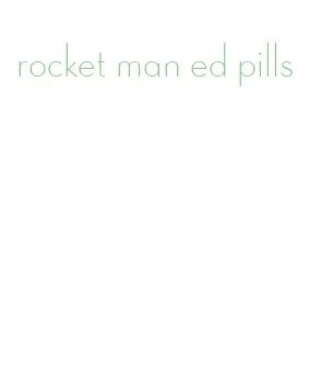 rocket man ed pills