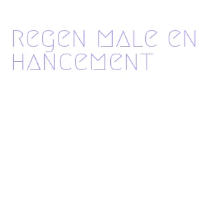 regen male enhancement