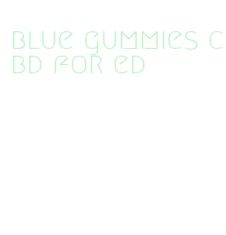 blue gummies cbd for ed