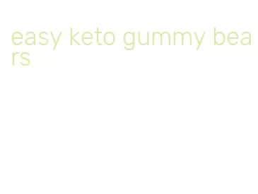 easy keto gummy bears