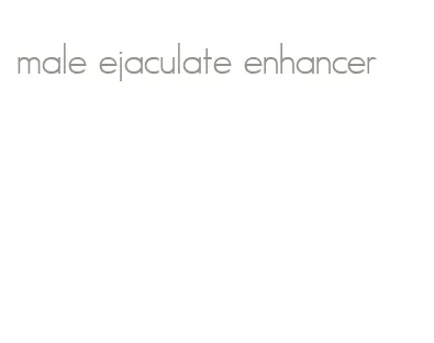 male ejaculate enhancer