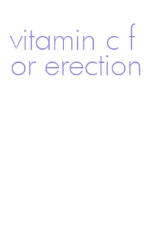 vitamin c for erection