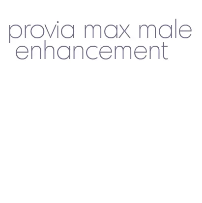 provia max male enhancement