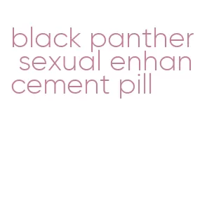 black panther sexual enhancement pill