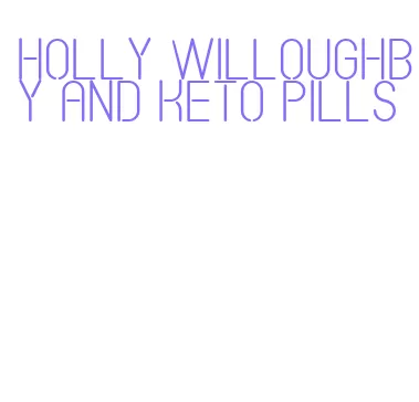 holly willoughby and keto pills