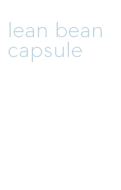 lean bean capsule
