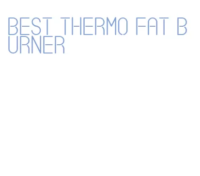 best thermo fat burner