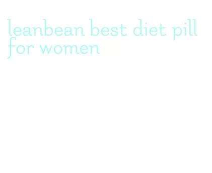 leanbean best diet pill for women