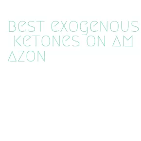 best exogenous ketones on amazon