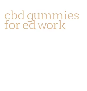 cbd gummies for ed work