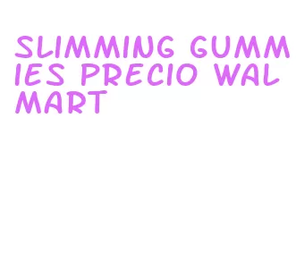 slimming gummies precio walmart