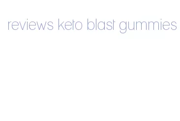 reviews keto blast gummies