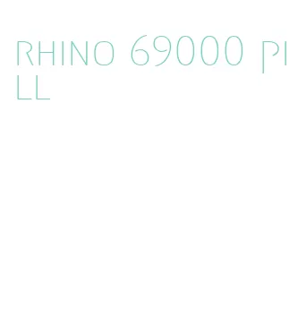 rhino 69000 pill
