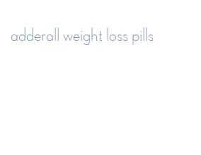 adderall weight loss pills