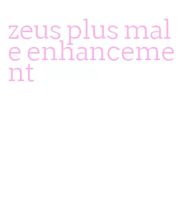 zeus plus male enhancement