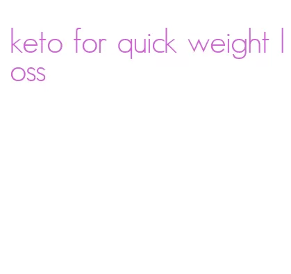 keto for quick weight loss