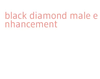 black diamond male enhancement