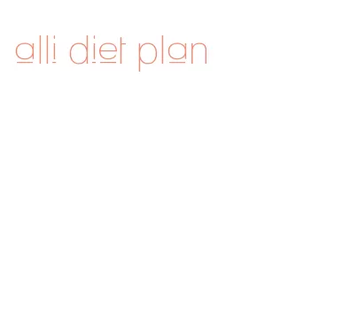 alli diet plan