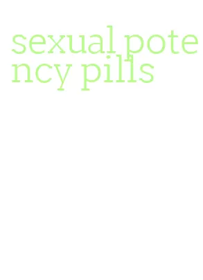 sexual potency pills