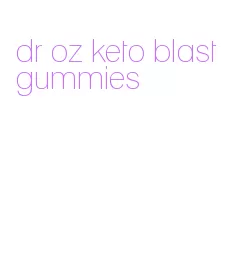 dr oz keto blast gummies