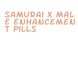 samurai x male enhancement pills