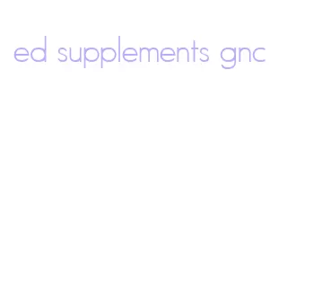 ed supplements gnc