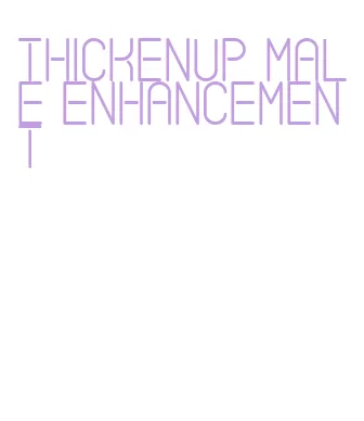 thickenup male enhancement
