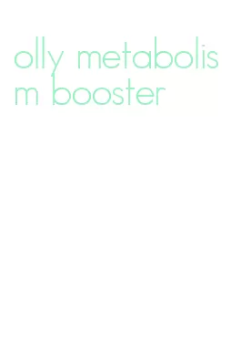 olly metabolism booster