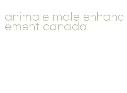 animale male enhancement canada