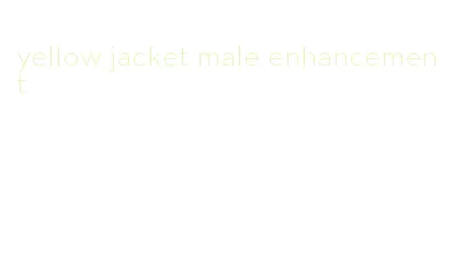 yellow jacket male enhancement