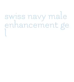 swiss navy male enhancement gel