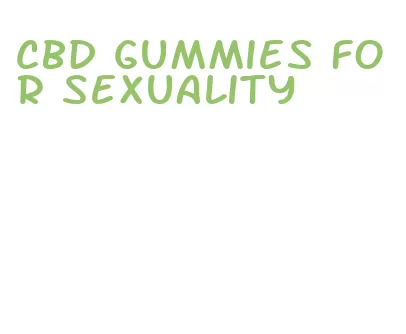 cbd gummies for sexuality