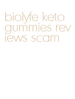 biolyfe keto gummies reviews scam