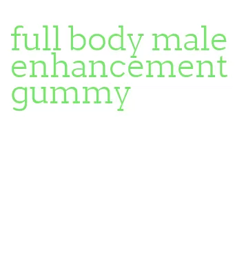 full body male enhancement gummy