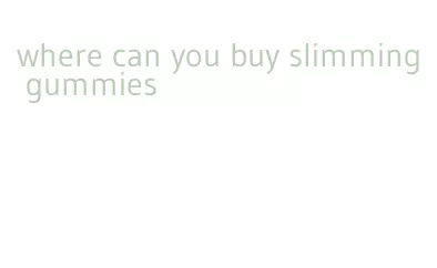 where can you buy slimming gummies