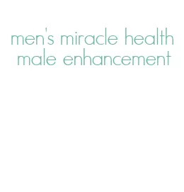 men's miracle health male enhancement