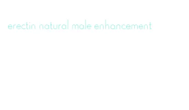 erectin natural male enhancement