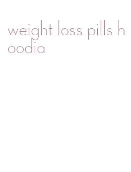 weight loss pills hoodia