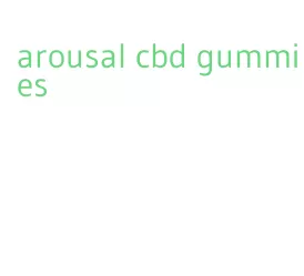 arousal cbd gummies