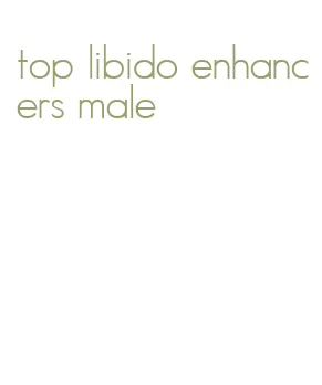 top libido enhancers male