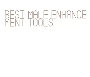 best male enhancement tools