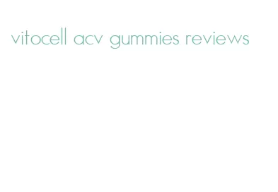 vitocell acv gummies reviews