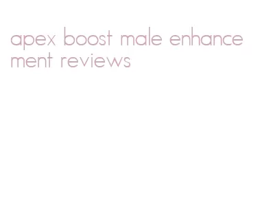 apex boost male enhancement reviews