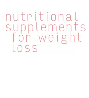nutritional supplements for weight loss