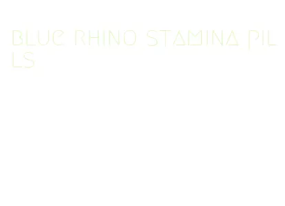 blue rhino stamina pills