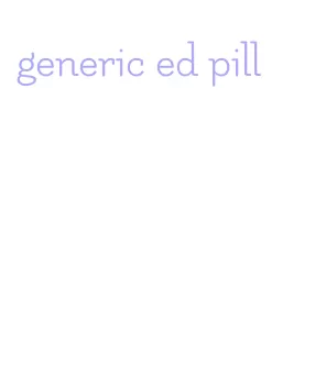 generic ed pill