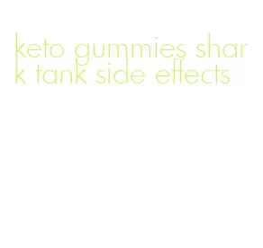 keto gummies shark tank side effects